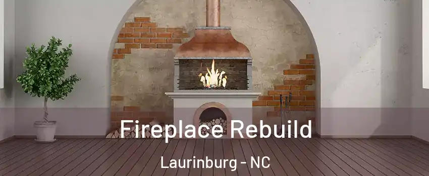  Fireplace Rebuild Laurinburg - NC